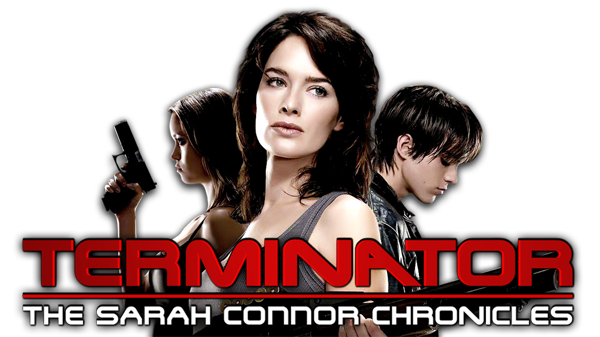 Terminator: The Sarah Connor Chronicles - TV series