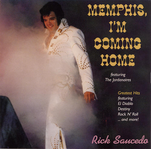 Rick Saucedo - Memphis I'm Coming Home