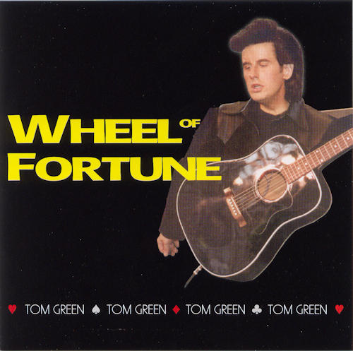 Tom Green - Wheel Of Fortune