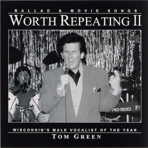 Tom Green - Worth Repeating, vol 2